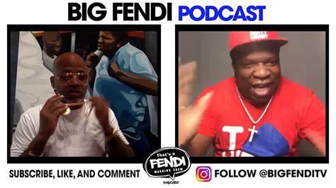 big Fendi podcast youtube